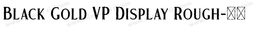 Black Gold VP Display Rough字体转换